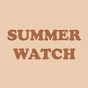 Summer Watch