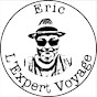 Eric l’Expert Voyage