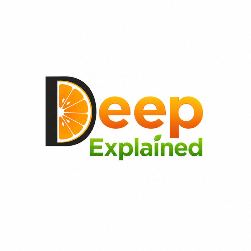 Deep Explained