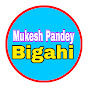 Mukesh Pandey Bigahi logo