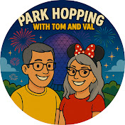 Park Hopping with Tom and Val