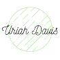 Uriah Davis - @uriahdavis111 - Youtube