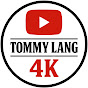 Tommy Lang 4K YouTube channel