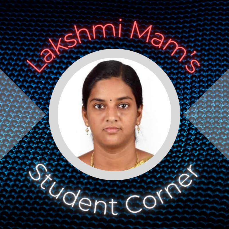 Lakshmi Mam's Student Corner