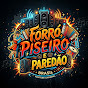 Forró, Piseiro e Paredão