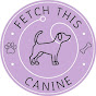 Fetch This Canine logo