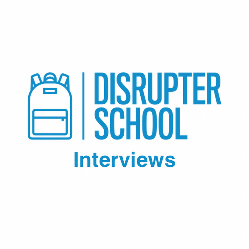 Disrupter School Interviews