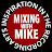 Mixing With Mike