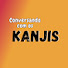 7SxFqVOTmeM-channel-avatar-Conversando com os Kanjis