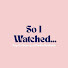 6mFuM-Q1gBs-channel-avatar-So I watched...