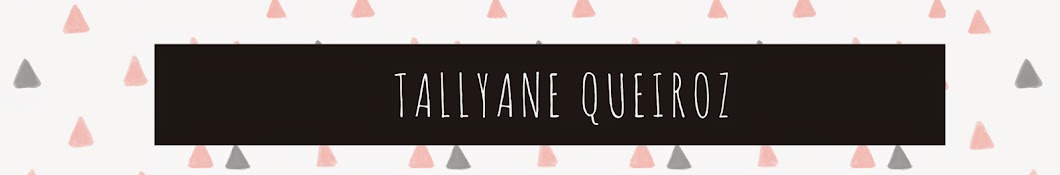 Tallyane Queiroz Аватар канала YouTube