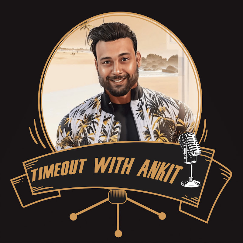 Timeout With Ankit
