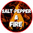 Salt Pepper & Fire