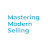 Mastering Modern Selling Live Show and Podcast