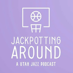 Jackpotting Around: A Utah Jazz Podcast