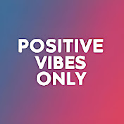 Positive Vibes Only