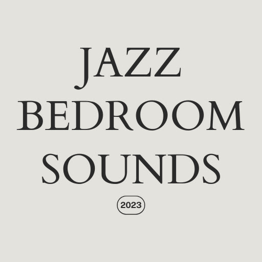 Jazz Bedroom Sounds