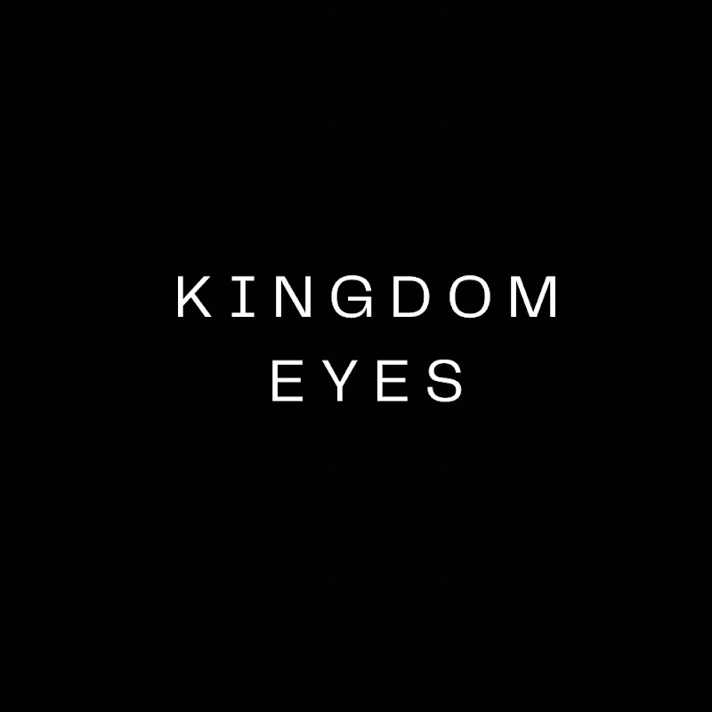 Kingdom Eyes