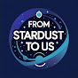 From Stardust To Us logo