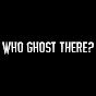 Who Ghost There?  logo