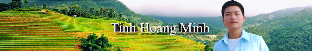 Tinh HoÃ ng Minh YouTube kanalı avatarı