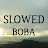 Slowed Boba