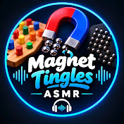 “Magnet Tingles ASMR