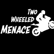 Two Wheeled Menace 