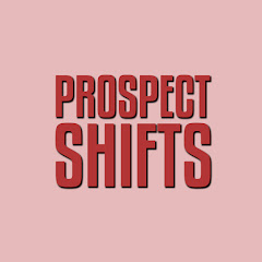 Prospect Shifts