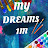 MY      DREAMS     1M
