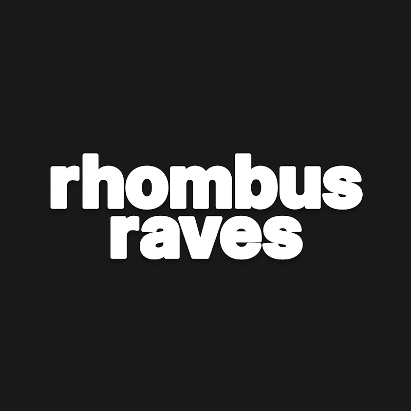 Rhombus Raves 
