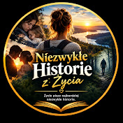 Niezwykłe Historie z Życia