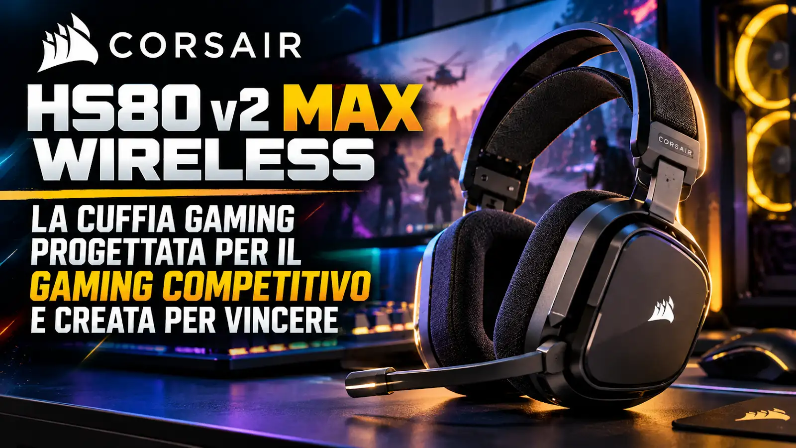News: CORSAIR HS80 v2 MAX WIRELESS punta al gaming competitivo con nuovi driver e fino a 130 ore di autonomia