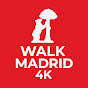 Walk Madrid 4K Avatar