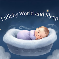 Lullaby World and Sleep 