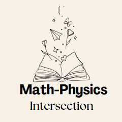 Math-Physics Intersection