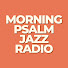 Morning Psalm Jazz Radio