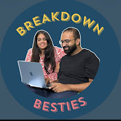 Breakdown Besties Podcast