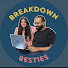 ZIFC02Gx4hs-channel-avatar-Breakdown Besties Podcast