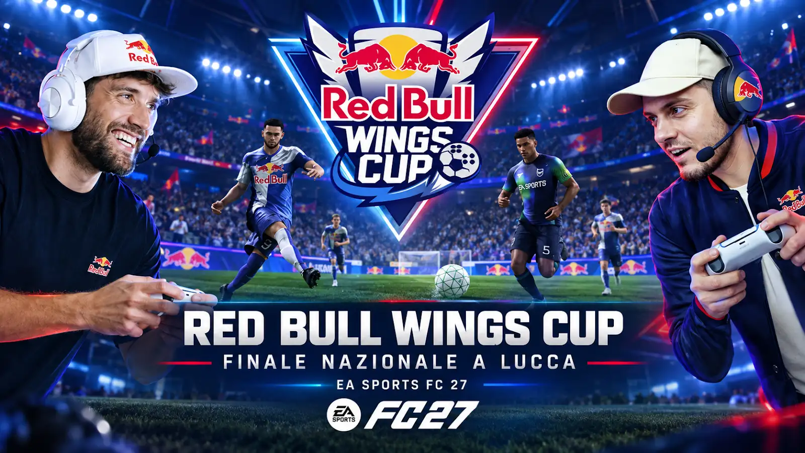 Red Bull Wings Cup arriva a Lucca Comics & Games 2026 con la Finale Nazionale di EA SPORTS FC 27