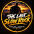 9l4FBXmsk08-channel-avatar-THE LAST SLOW ROCK