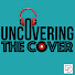 2CACVLEtvlM-channel-avatar-Uncovering The Cover Podcast
