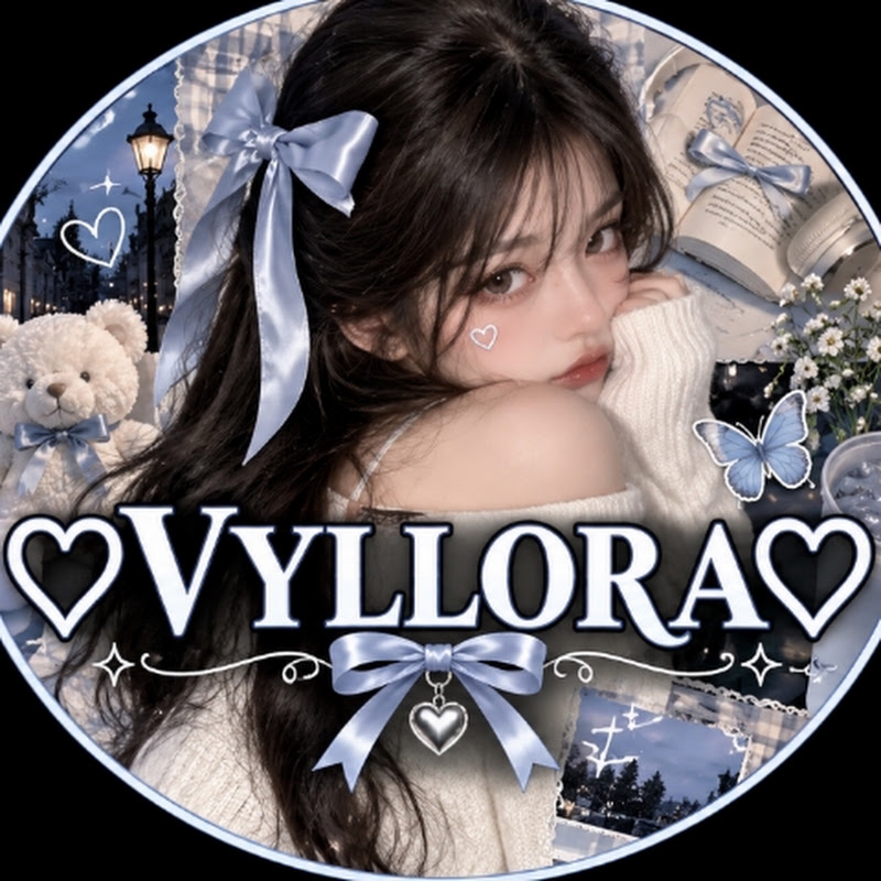 ♡ VYLLORA ♡