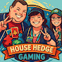 House Hedge Gaming