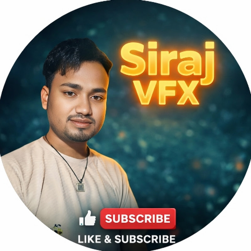 SIRAJ VFX 🔥