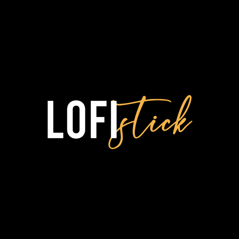 LofiStick