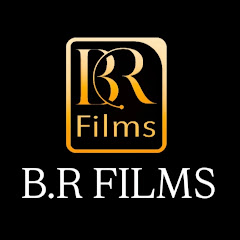 B.R   FILMS  