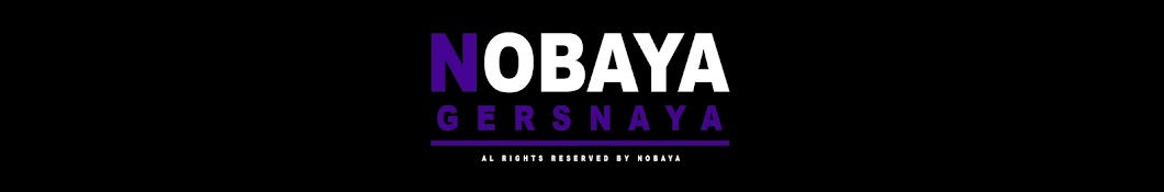 Nobaya Gersnaya YouTube 频道头像