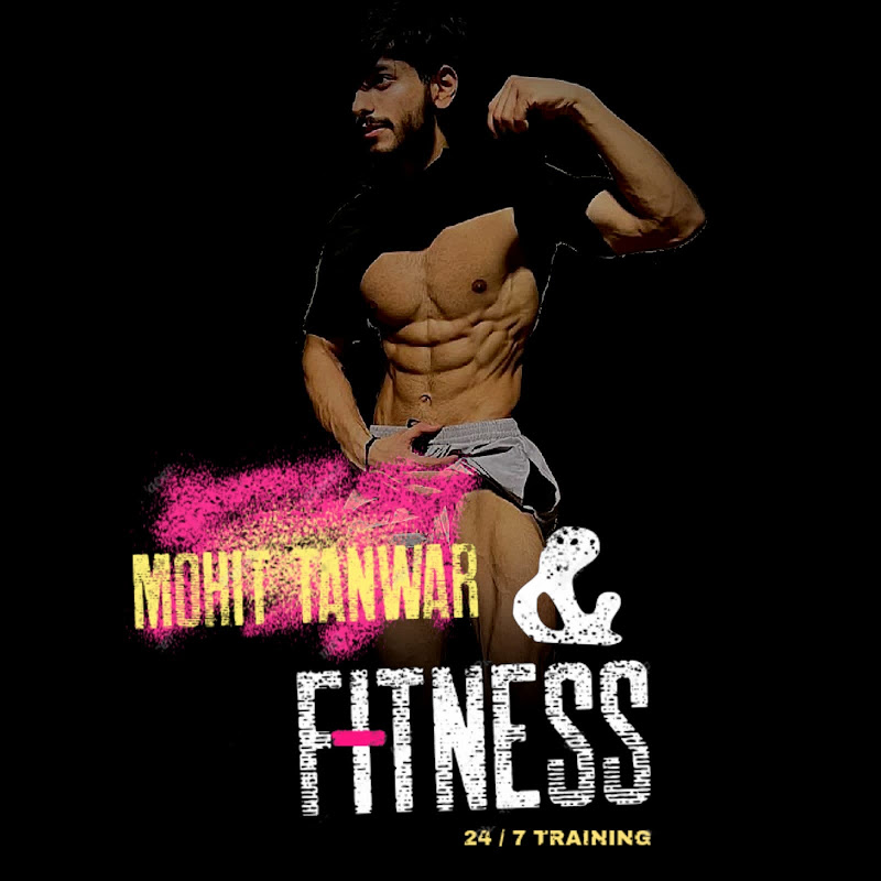 MOHIT TANWAR FITNESS