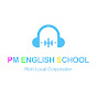英語上達 ch [リスニングで英単語 英会話 英文法の点数UP] PM English School